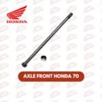AXLE FRONT HONDA 70