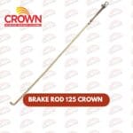 BRAKE ROD 125 CROWN